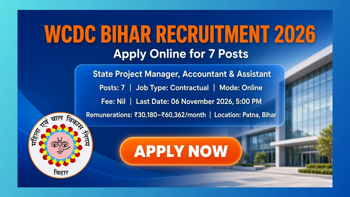 WCDC Bihar Recruitment 2026 notice for 7 SPM, Accountant and Assistant posts